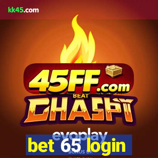 bet 65 login